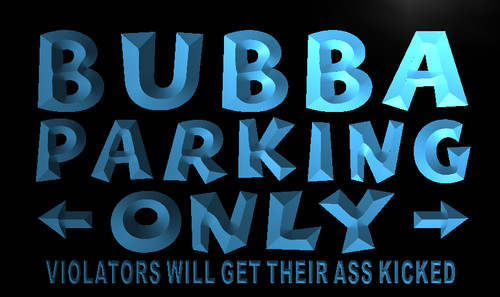 Bubba Parking Only Light Neon Sign